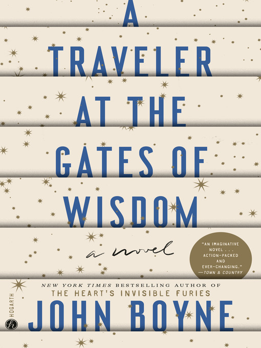 Title details for A Traveler at the Gates of Wisdom by John Boyne - Wait list